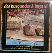 Archeologie burgondes bayard d'occasion  Grenoble-