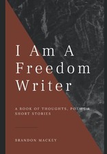 I Am A Freedom Writer: A Book of Thoughts, Poems & Short Stories comprar usado  Enviando para Brazil
