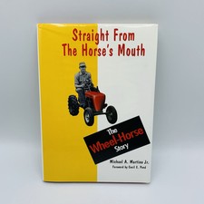 Straight from the Horses Mouth The Wheel Horse Story Michael A Martino Jr 2000 comprar usado  Enviando para Brazil