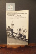 Carcere repressione lotta usato  Gorgonzola