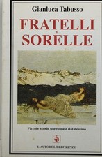 Fratelli sorelle gianluca usato  Italia