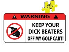 Adesivo adesivo Warning Keep Your Dick Beaters Off My Golf Cart SMV p756 comprar usado  Enviando para Brazil