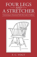 Four Legs and a Stretcher: Constructing an Intentional Faith that Leads to G... comprar usado  Enviando para Brazil