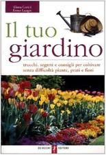 Tuo giardino. trucchi usato  Vejano