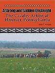 A Strong and Sudden Onslaught: The Cavalry Action at Hanover, Pennsylvania Krep segunda mano  Embacar hacia Mexico