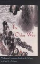 The Other Way: Meditations Based on the I Ching by Anthony, Carol K. segunda mano  Embacar hacia Mexico