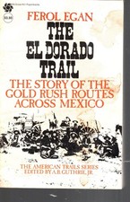 The El Dorado Trail: The Story of the Gold Rush Routes Across Mexico comprar usado The El Dorado Trail: The Story of the Gold Rush Routes Across Mexico comprar usado  Enviando para Brazil