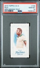 PELE 2013 Topps A & G MINI - TEXTO FALTANDO #130 PSA 10 GEM ESTADO PERFEITO comprar usado  Enviando para Brazil