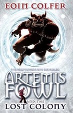 Artemis Fowl and the Lost Colony, Colfer, Eoin, Used; Very Good Book na sprzedaż  Wysyłka do Poland