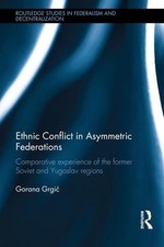 Ethnic Conflict in Asymmetric Federations: Comparative Experience of the Former  comprar usado  Enviando para Brazil