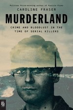 Murderland crime bloodlust for sale  Jessup