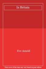 Britain eve arnold. for sale  UK