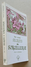 Vrais secrets sorcellerie d'occasion  Cernay