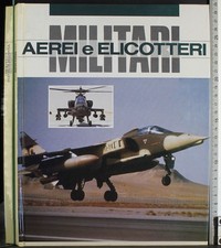 Aerei elicotteri militari. usato  Ariccia