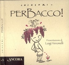 Perbacco chiostri. 2004. usato  Italia
