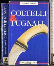 Coltelli pugnali. zdenek usato  Ariccia