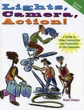LIGHTS, CAMERA, ACTION!: A GUIDE TO VIDEO INSTRUCTION AND By Bruce Limpus *VG+* segunda mano  Embacar hacia Mexico