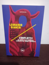 Leonardo bianchi complotti usato  Roma