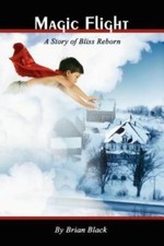Magic Flight: A Story of Bliss Reborn by Black, Brian J. comprar usado  Enviando para Brazil