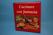 Cucinare con fantasia usato  Monte di Procida