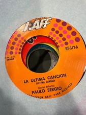 Latin 45 Soul Funk Balada RAFF Paulo Sergio La Ultima Cancion El Dia Que Parti, usado comprar usado  Enviando para Brazil