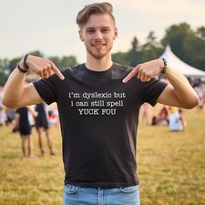 Funny dyslexic tshirt for sale  LANARK