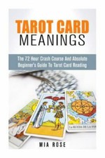 Tarot Card Meanings: The 72 Hour Crash Course And Absolute Beginner's Guide... comprar usado  Enviando para Brazil