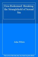 Eros Redimed: Breaking the Stranglehold of s**ual Sin por John White comprar usado  Enviando para Brazil