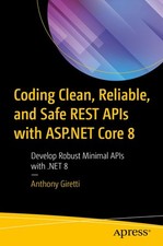 Coding Clean, Reliable, and Safe REST APIs with ASP.NET Core 8: Develop Robust, comprar usado Coding Clean, Reliable, and Safe REST APIs with ASP.NET Core 8: Develop Robust, comprar usado  Enviando para Brazil