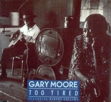 CD individual Gary Moore muito cansado (1990, feat. Albert Collins), usado comprar usado  Enviando para Brazil