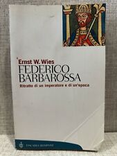Federico barbarossa ernst usato  Trieste