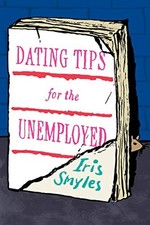 Dating tips unemployed for sale  Boston