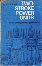 PE (Phil) Irving ~ TWO-STROKE POWER UNITS Design and Application ~ 1st Ed 1967 comprar usado  Enviando para Brazil