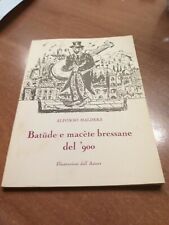 Batude macete bressane usato  Brescia