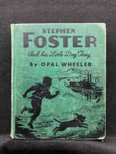 Stephen Foster and his Little Dog Tray by Opal Wheeler (Hardcover, 1941) 1st Ed, usado comprar usado  Enviando para Brazil