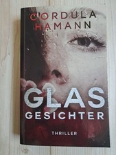 Glasgesichter cordula hamann gebraucht kaufen Glasgesichter cordula hamann gebraucht kaufen  Eschborn