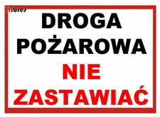 ZI-2 - ZNAK TABLICA - Droga pożarowa nie zastawiać LIBRES POLSKA SP  na sprzedaż  PL