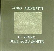 Segno dell acquaforte usato  Italia