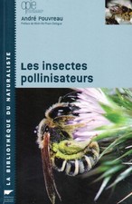 Insectes pollinisateurs andre d'occasion Insectes pollinisateurs andre d'occasion  Saint-Philbert-de-Grand-Lieu