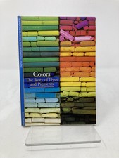 Colors The Story of Dyes and Pigments by Bernard Guineau, Francois 1st Ed VG PB segunda mano  Embacar hacia Mexico