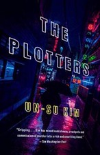 THE PLOTTERS: A NOVEL By Un-su Kim & Sora Kim-russell **Mint Condition** comprar usado  Enviando para Brazil