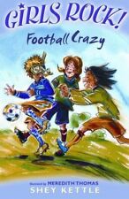Usado, Girls Rock Football Crazy (Girls Rock!),Shey Kettle,Meredith (Il comprar usado Usado, Girls Rock Football Crazy (Girls Rock!),Shey Kettle,Meredith (Il comprar usado  Enviando para Brazil