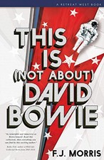 This Is (Not About) David Bowie - Morris, FJ - Paperback - 1916448305-Very Good comprar usado  Enviando para Brazil