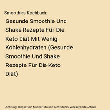 Smoothies kochbuch gesunde gebraucht kaufen  Trebbin