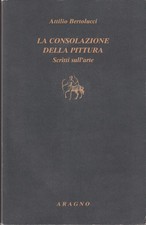 Attilio bertolucci. consolazio usato Attilio bertolucci. consolazio usato  Firenze
