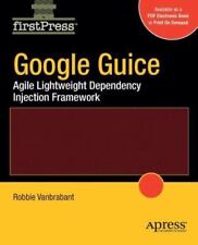 Google Guice: Agile Lightweight Dependency Injection Framework, usado comprar usado  Enviando para Brazil