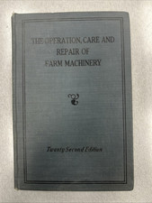 John Deere - The Operation, Care and Repair of Farm Machinery 22nd Edition HB segunda mano  Embacar hacia Mexico