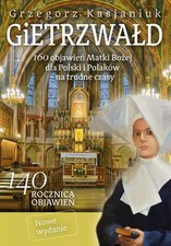 Książka Gietrzwałd 160 objawień Matki Bożej dla Polski i Polaków na trudne czasy na sprzedaż  PL