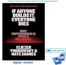 Usado, If Anyone Builds It, Everyone Dies: Why Super ⚡ 2025 Eliezer Yudkowsky ☄ comprar usado Usado, If Anyone Builds It, Everyone Dies: Why Super ⚡ 2025 Eliezer Yudkowsky ☄ comprar usado  Enviando para Brazil