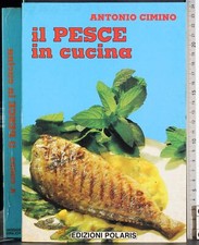 Pesce cucina. antonio usato  Ariccia